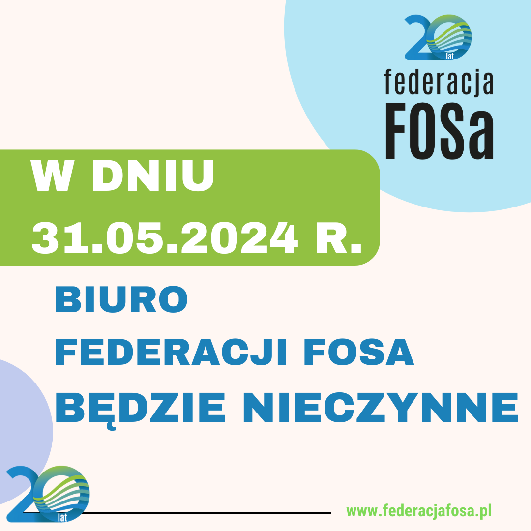 Informacja o pracy biura Federacji FOSa