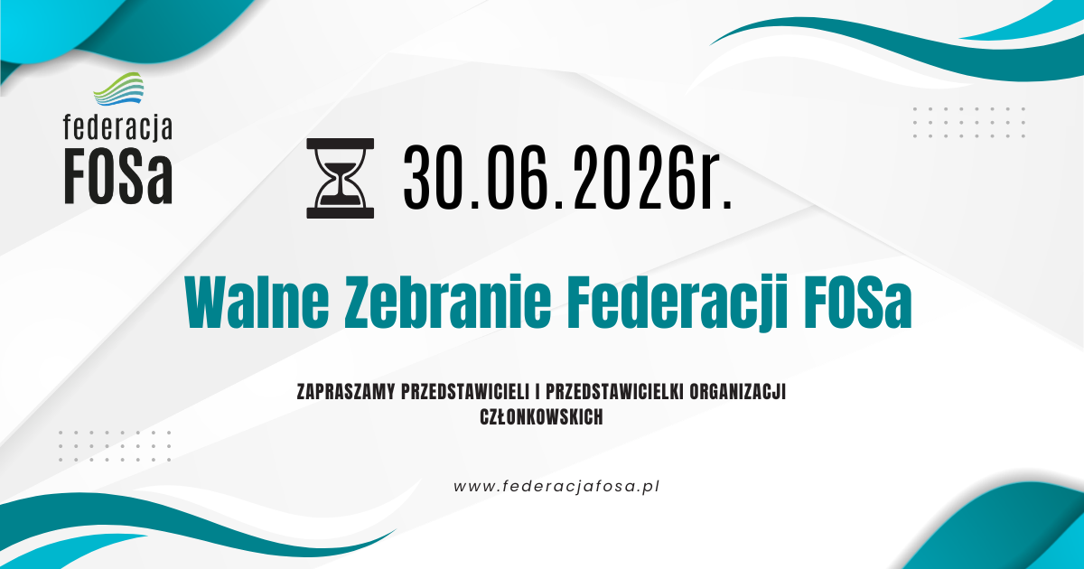 WALNE ZEBRANIE FEDERACJI FOSA JUŻ 30 CZERWCA!